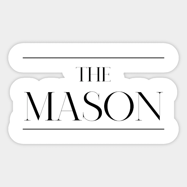 The Mason ,Mason Surname, Mason Sticker by MeliEyhu